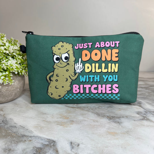 Pouch - Adult, Pickle Done Dillin With You